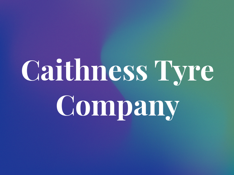 Caithness Tyre Company Ltd