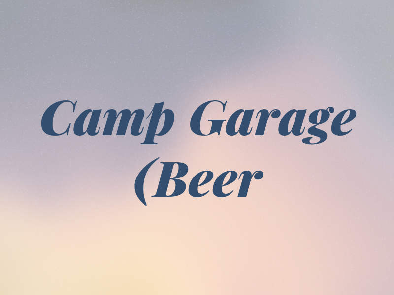 Camp Garage (Beer