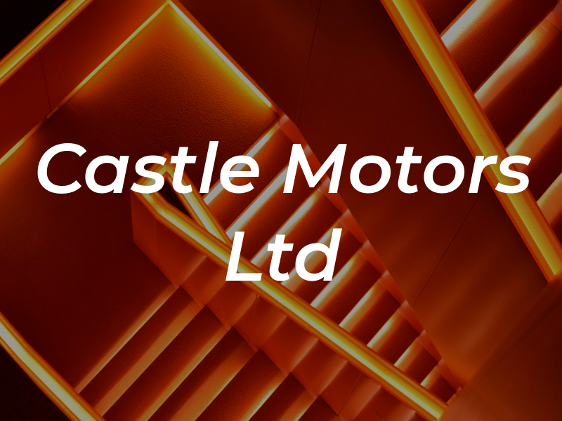 Castle Motors Ltd
