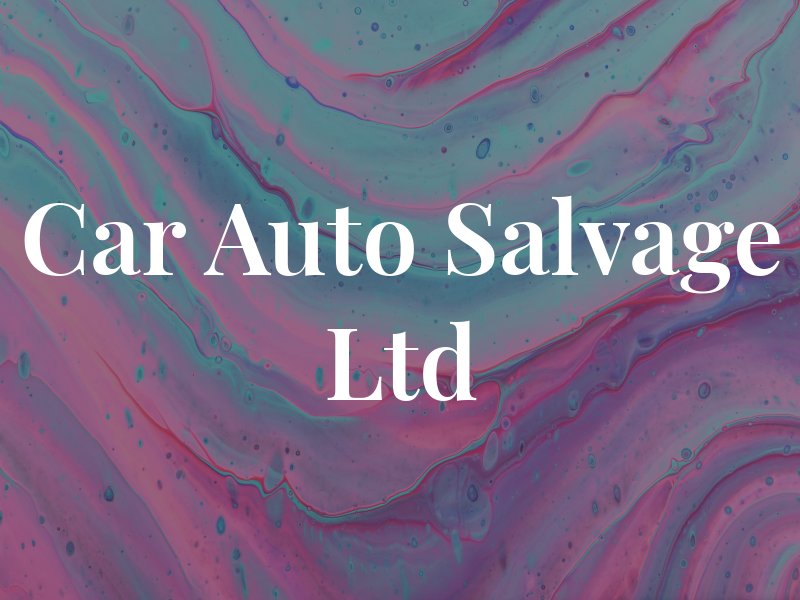 Car Auto Salvage Ltd
