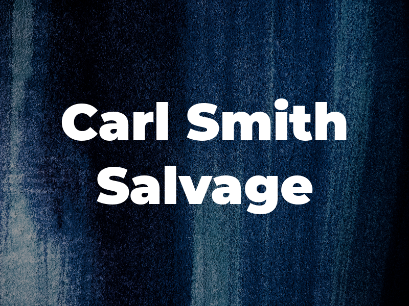 Carl Smith Salvage