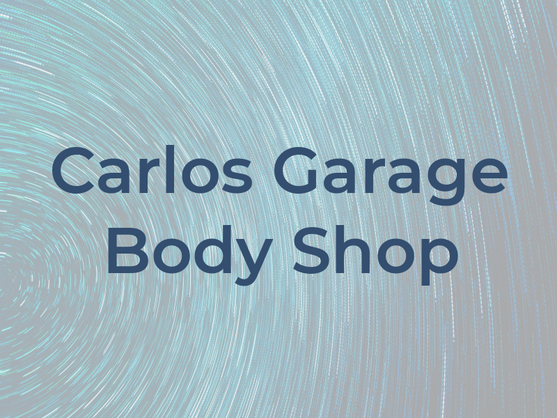 Carlos Garage Body Shop