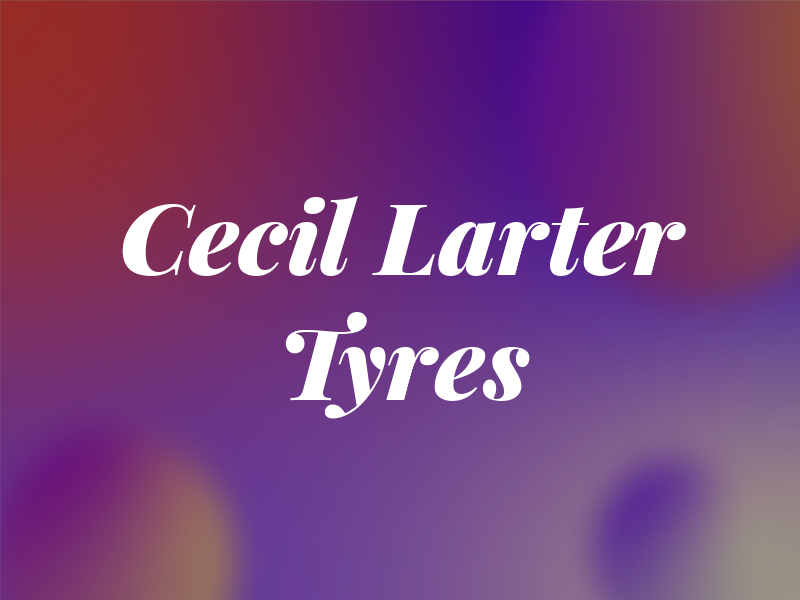 Cecil and Larter Ltd Tyres