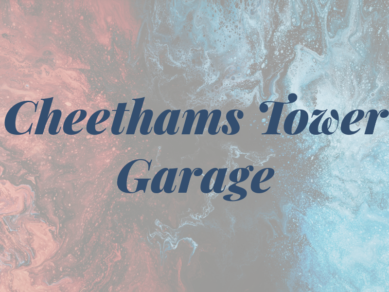 Cheethams Tower Garage Ltd