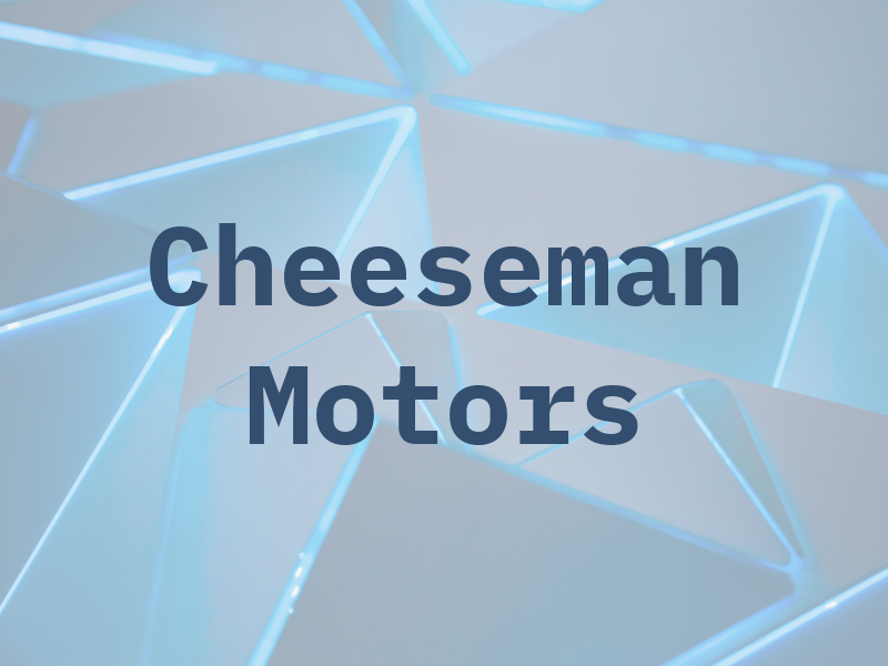 Cheeseman Motors