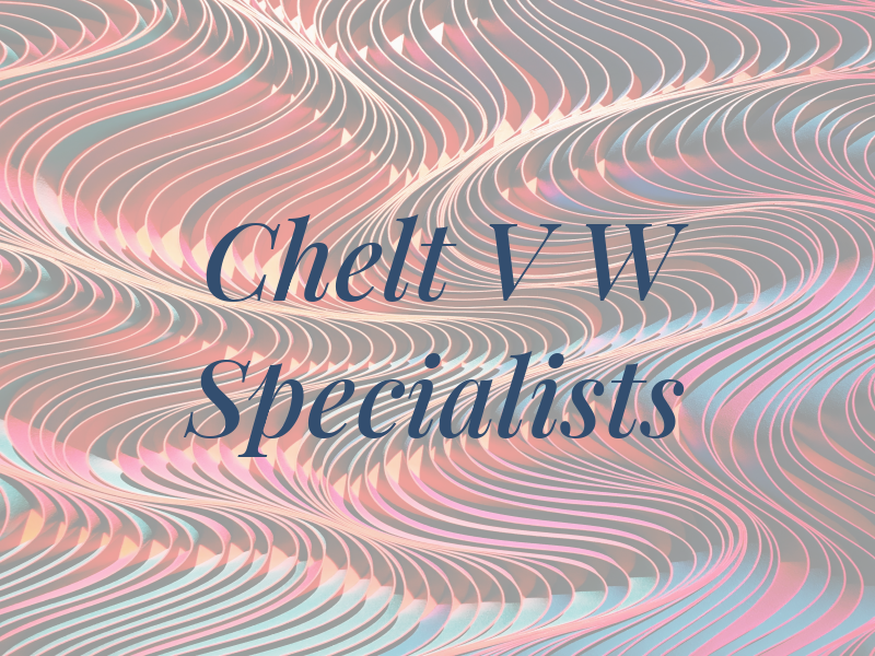 Chelt V W Specialists