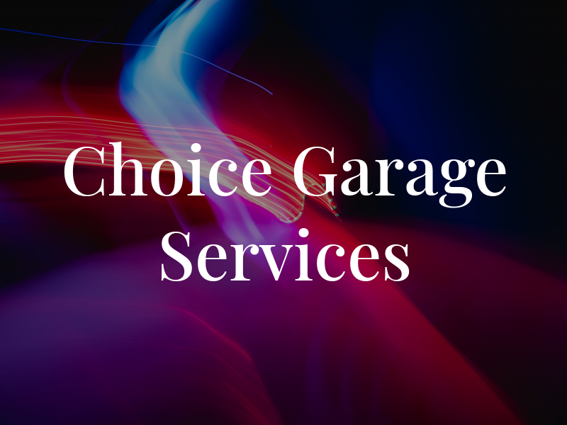 Choice Garage Services Ltd