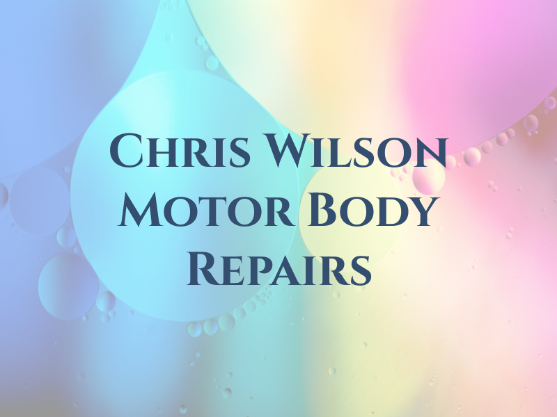 Chris Wilson Motor Body Repairs