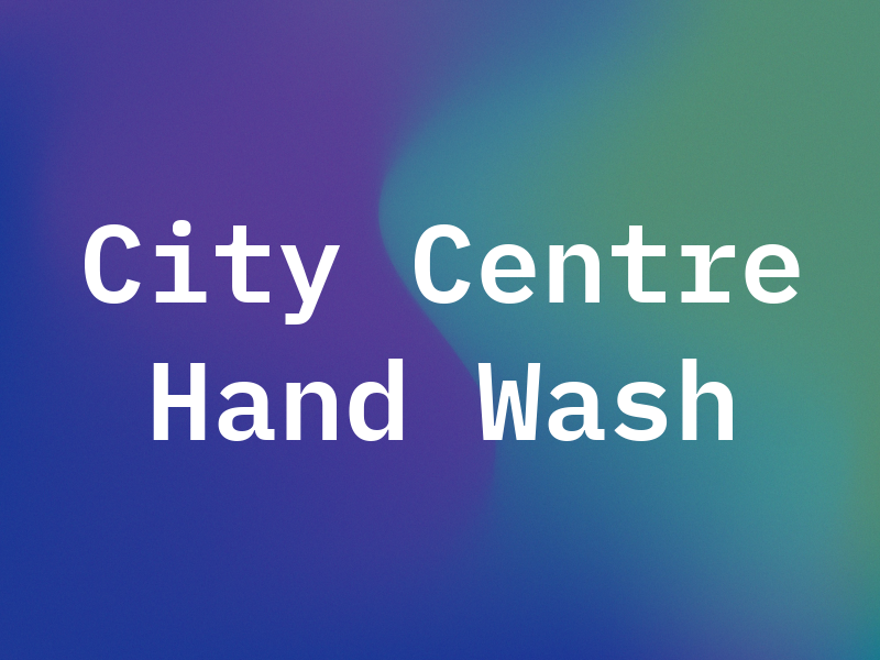 City Centre Hand Car Wash
