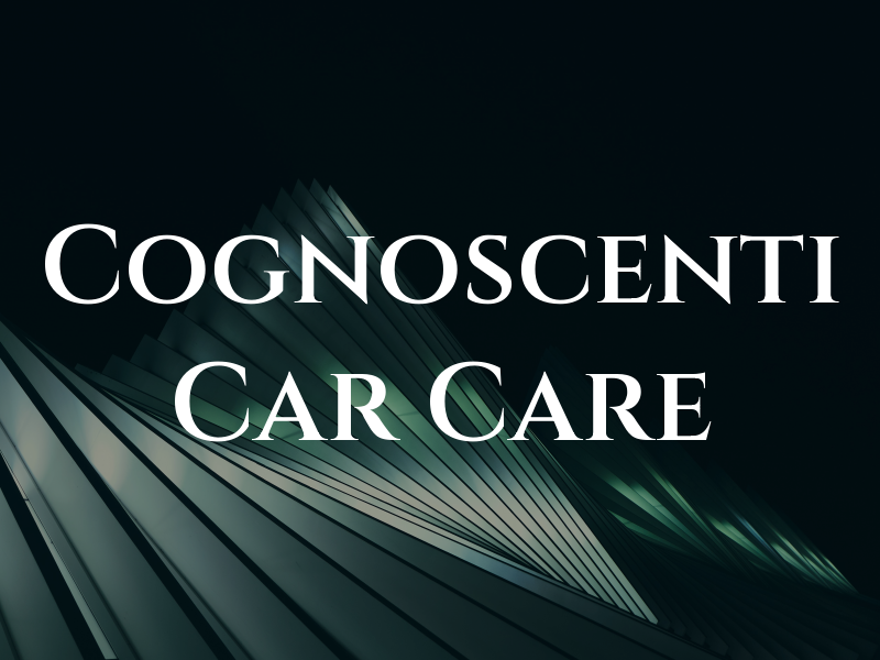 Cognoscenti Car Care
