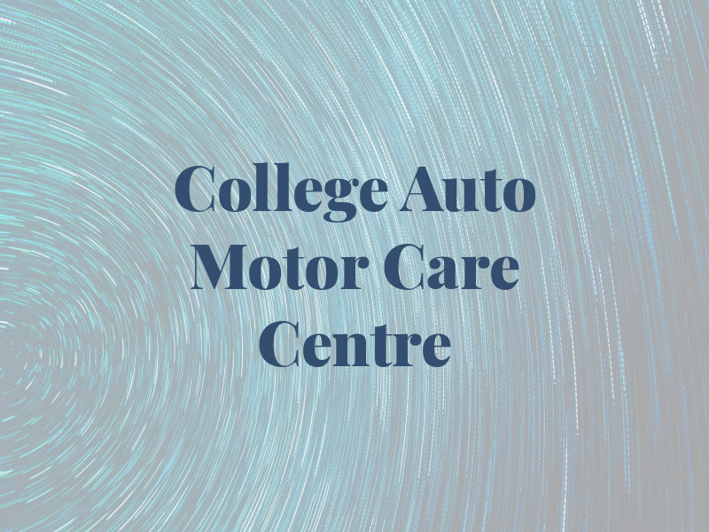 College Auto & Motor Care Centre