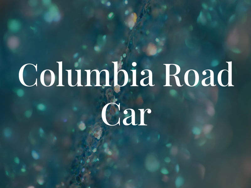 Columbia Road Car