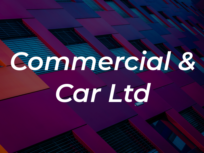 Commercial & Car Ltd