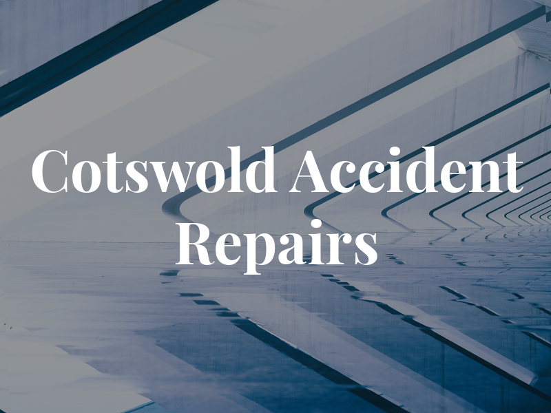 Cotswold Accident Repairs