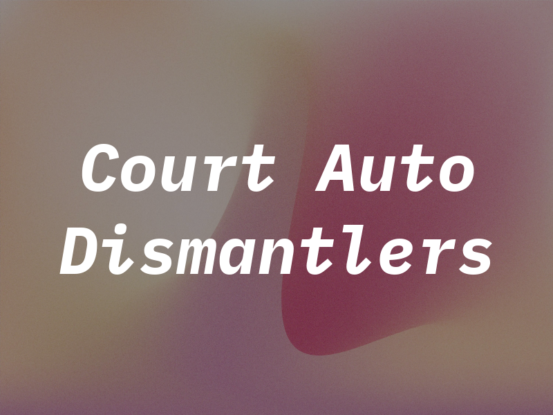 Court Auto Dismantlers