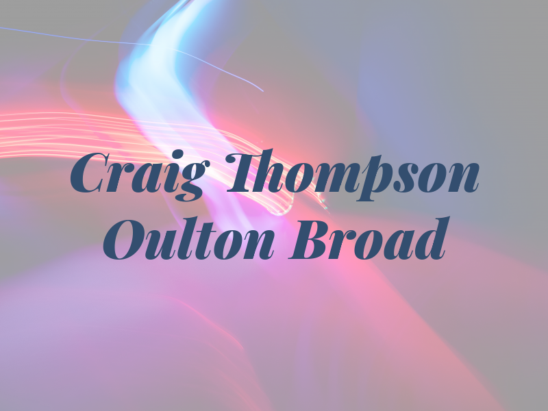 Craig Thompson Oulton Broad Ltd