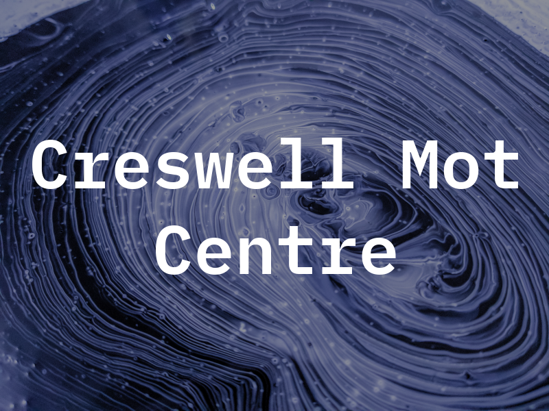 Creswell Mot Centre