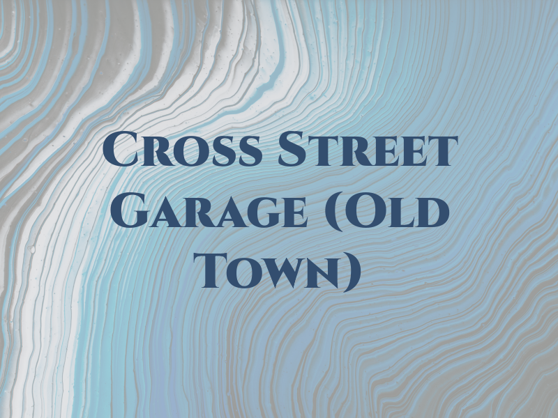 Cross Street Garage (Old Town)