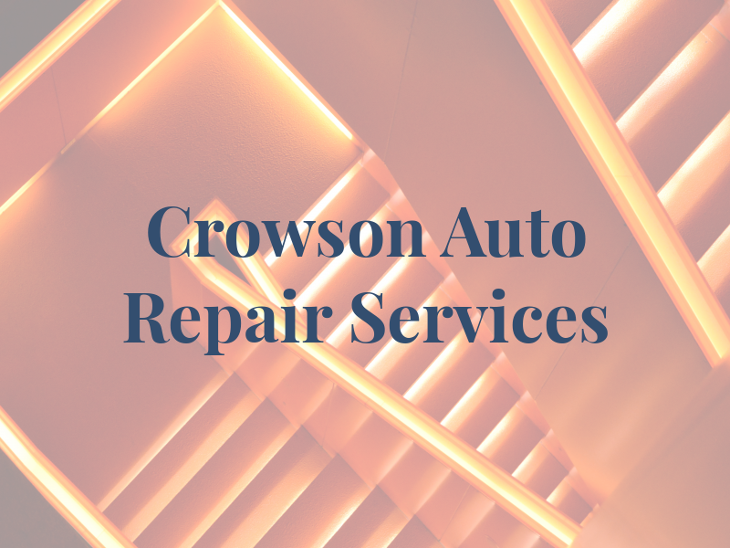 Crowson Auto Repair Services