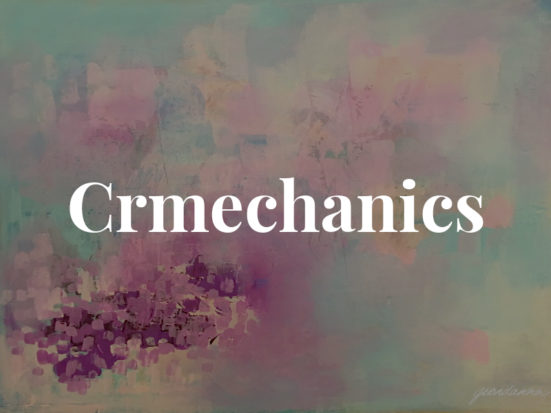 Crmechanics