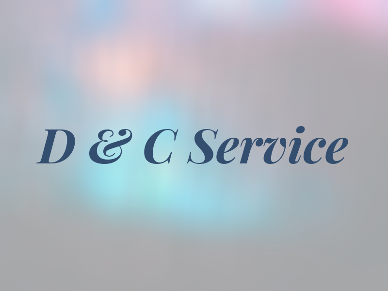 D & C Service