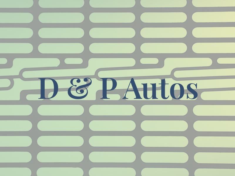D & P Autos