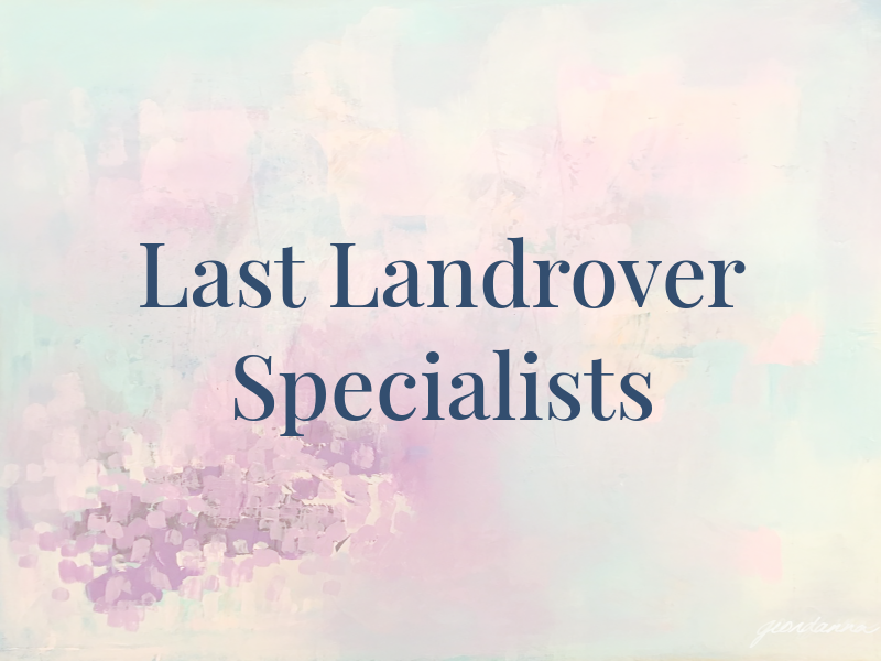 D J Last Landrover Specialists Ltd