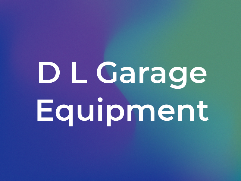 D L Garage Equipment