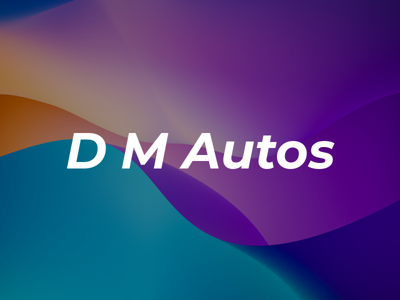 D M Autos