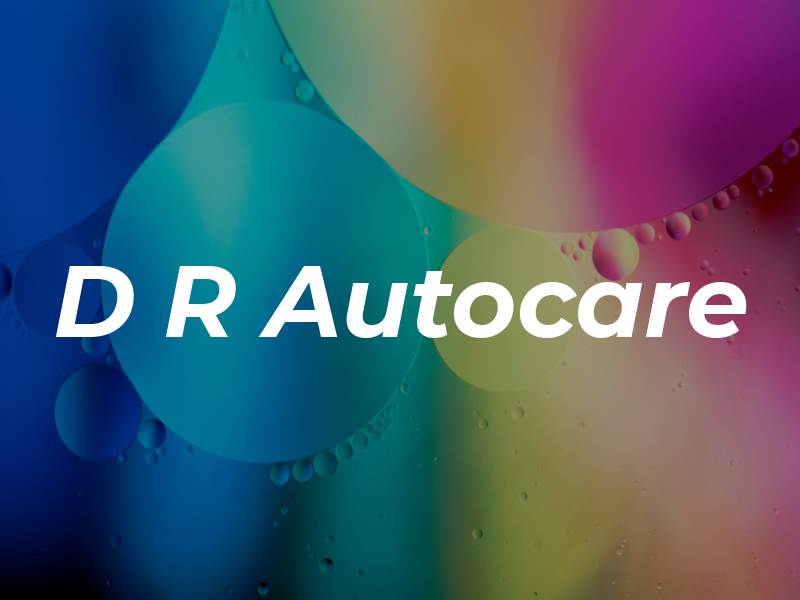 D R Autocare