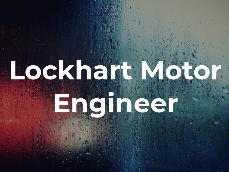 D R Lockhart Motor Engineer