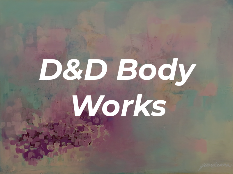 D&D Body Works