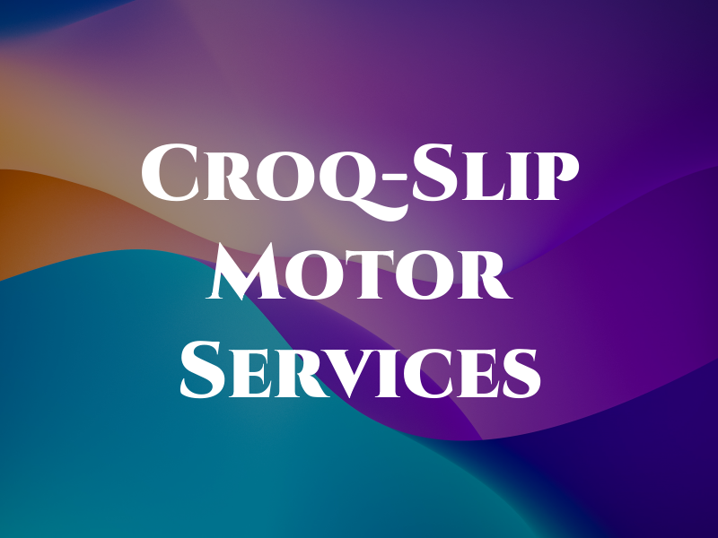 Du Croq-Slip Motor Services