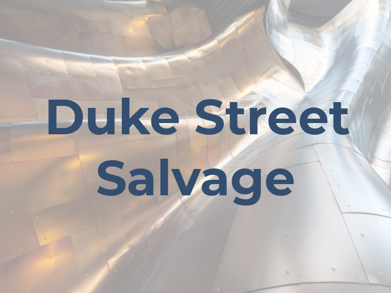 Duke Street Salvage