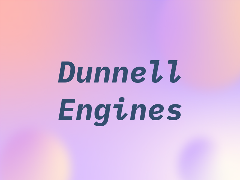Dunnell Engines