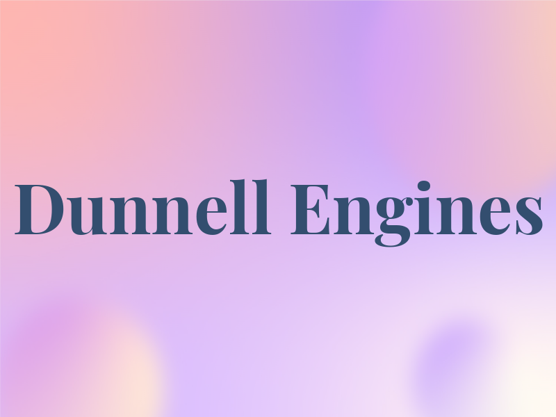 Dunnell Engines