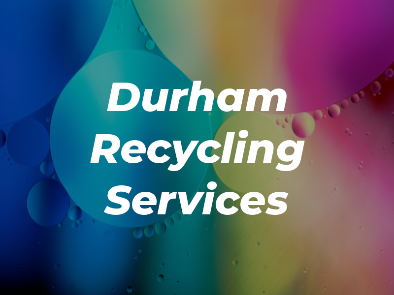 Durham Recycling Services Ltd