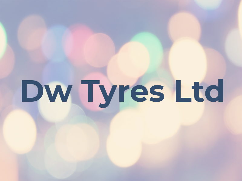 Dw Tyres Ltd