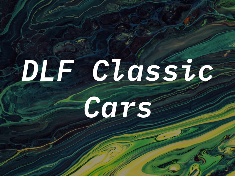 DLF Classic Cars