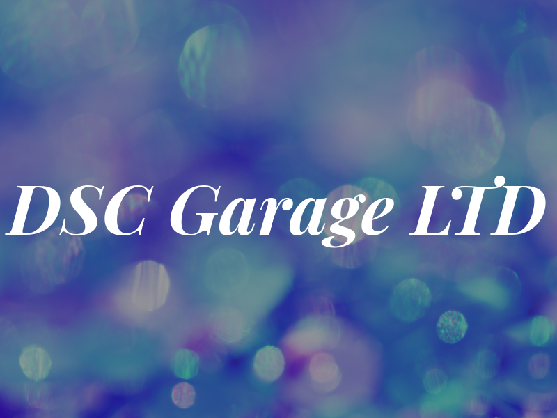 DSC Garage LTD