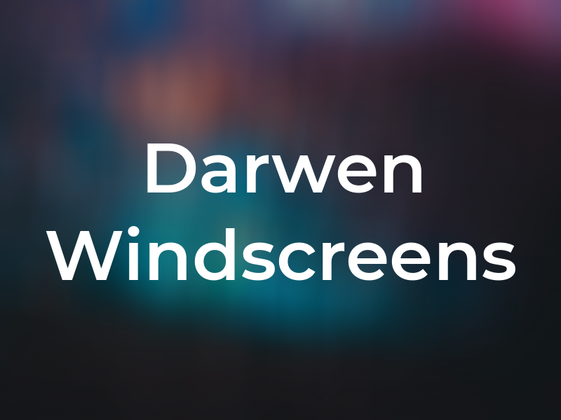 Darwen Windscreens