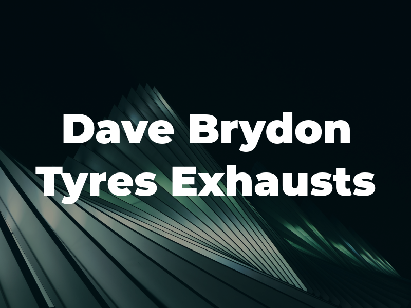 Dave Brydon Tyres & Exhausts