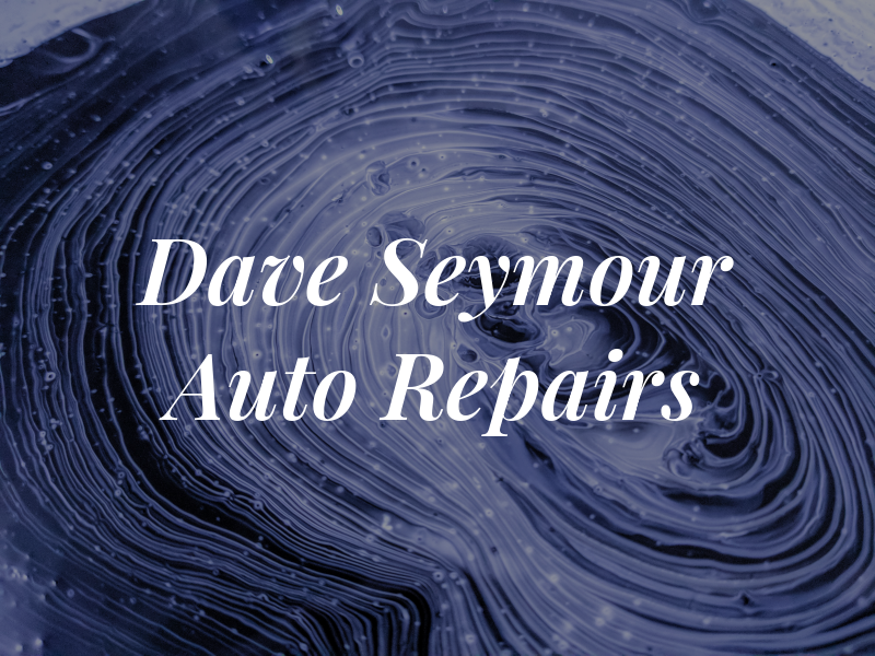 Dave Seymour Auto Repairs