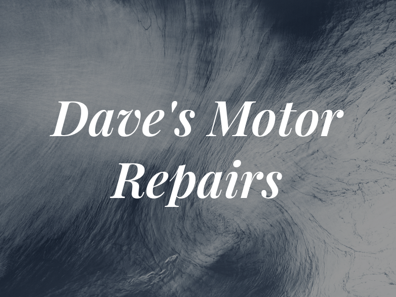 Dave's Motor Repairs