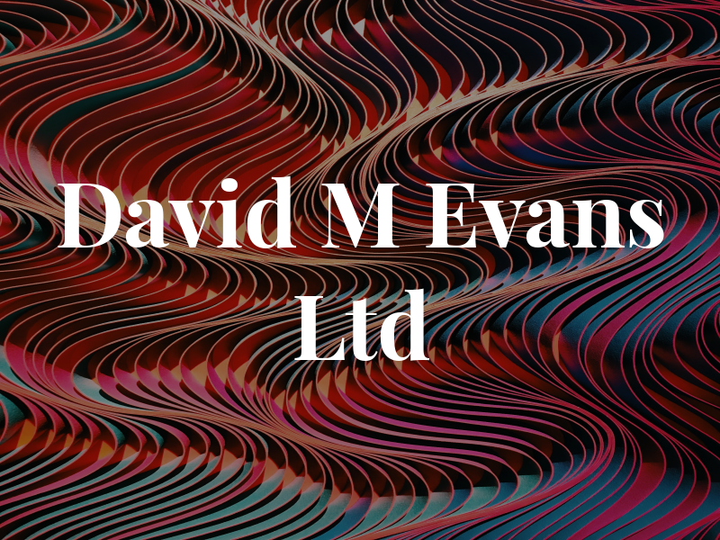 David M Evans Ltd