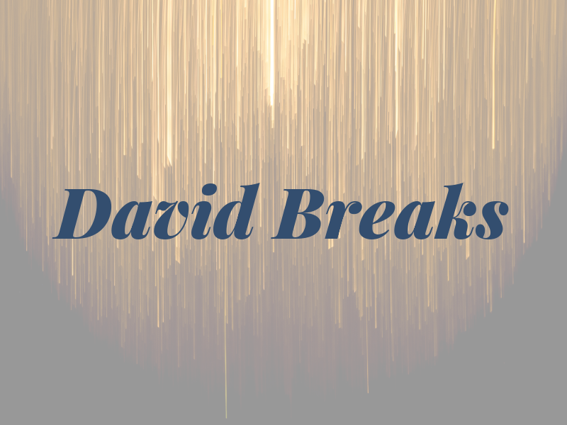 David Breaks