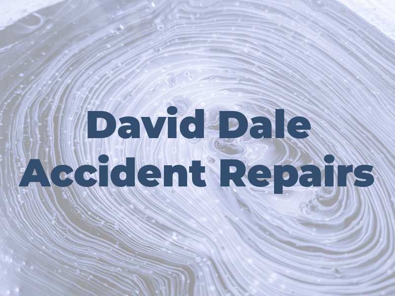 David Dale Accident Repairs