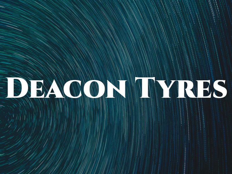 Deacon Tyres