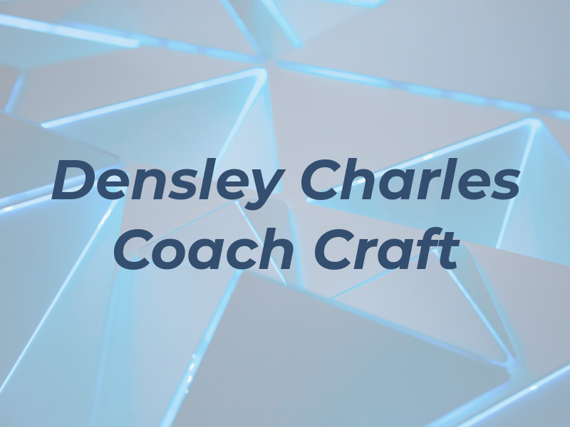 Densley Charles Coach Craft