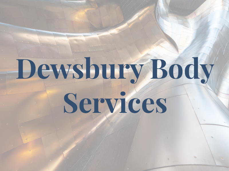 Dewsbury Body Services